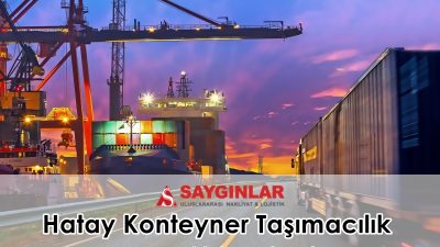 İskenderun Konteyner Taşımacılığı